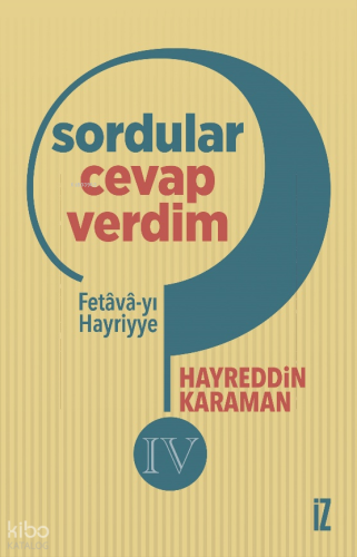 Sordular Cevap Verdim IV Hayreddin Karaman