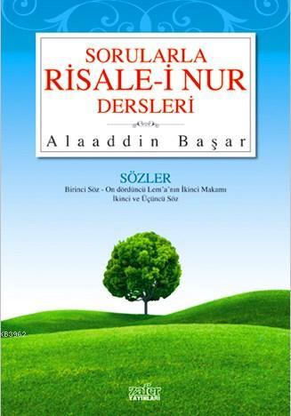 Sorularla Risale-i Nur Dersleri 1 Alaaddin Başar