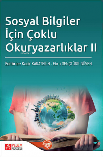 Sosyal Bilgiler İçin Çoklu Okuryazarlıklar II Kadir Karatekin