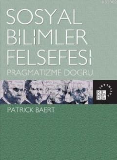 Sosyal Bilimler Felsefesi Patrick Baert