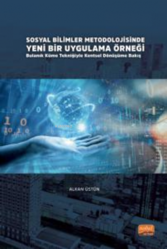 Sosyal Bilimler Metodolojisinde Yeni Bir Uygulama Örneği: Bulanık Küme