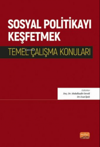 Sosyal Politikayı Keşfetmek Abdulkadir Develi