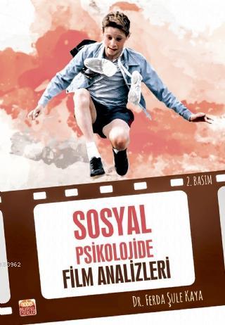 Sosyal Psikolojide Film Analizleri Ferda Şule Kaya