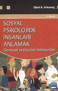 Sosyal Psikolojide İnsanları Anlamak Mehtap Bayraktar Yürümez