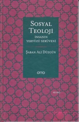 Sosyal Teoloji İnsanın Yeryüzü Serüveni