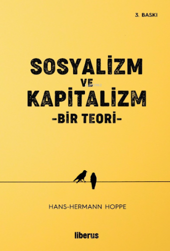 Sosyalizm ve Kapitalizm Bir Teori Hans Hermann Hoppe