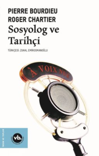 Sosyolog ve Tarihçi Pierre Bourdieu Roger Chartier