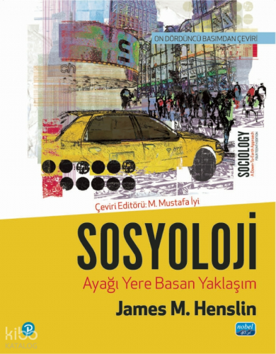 Sosyoloji - Ayağı Yere Basan Yaklaşım James M. Henslin