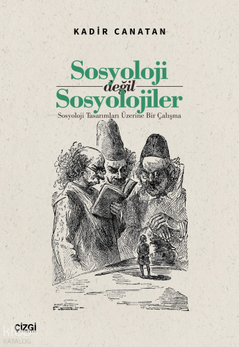 Sosyoloji Değil Sosyolojiler;Sosyoloji Tasarımları Üzerine Bir Çalışma