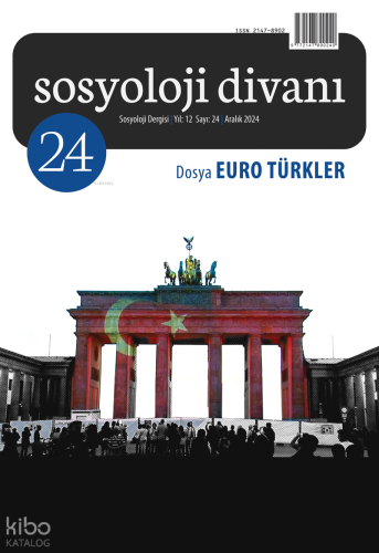 Sosyoloji Divanı Dergisi Yıl 12 Sayı 24 Aralık (2024) Kolektif