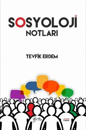 Sosyoloji Notları Tevfik Erdem