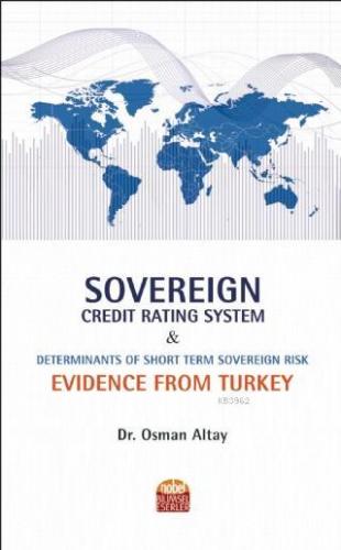 Sovereign Credit Rating System and Determinants of Short Term Sovereig