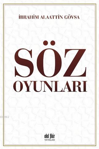 Söz Oyunları İbrahim Alaattin Gövsa