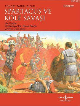 Spartacus ve Köle Savaşı Nic Fields