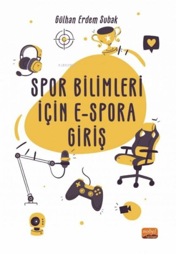 Spor Bilimleri İçin E-Spora Giriş Gülhan Erdem Subak