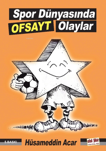 Spor Dünyasında Ofsayt Olaylar Hüsameddin Acar