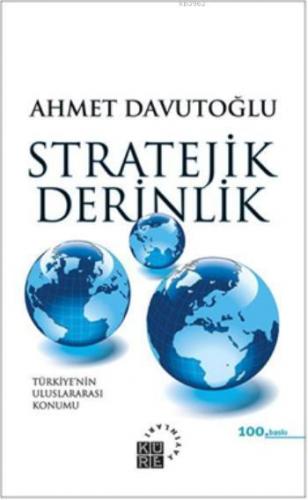 Stratejik Derinlik Ahmet Davutoğlu