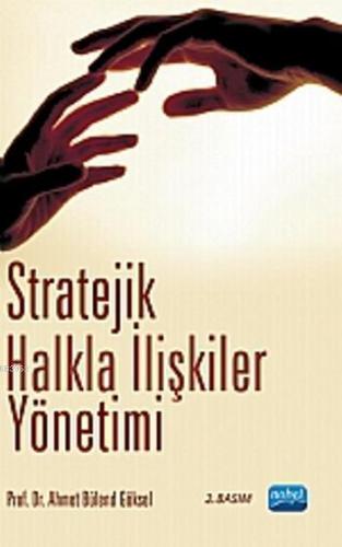 Stratejik Halkla İlişkiler Yönetimi Ahmet Bülend Göksel