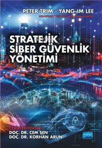 Stratejik Siber Güvenlik Yönetimi - Peter Trim and Yang