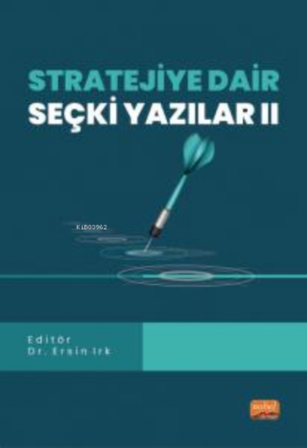 Stratejiye Dair Seçki Yazılar II Ersin Irk