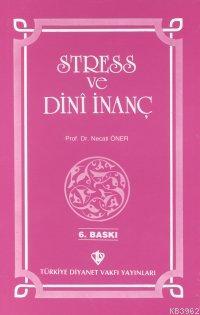 Stress ve Dini İnanç Necati Öner