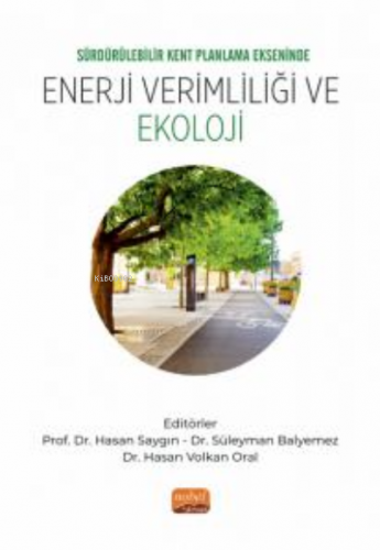 Sürdürülebilir Kent Planlama Ekseninde Enerji Verimliliği ve Ekoloji H