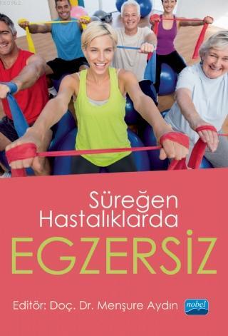 Süreğen Hastalıklarda Egzersiz Menşure Aydın