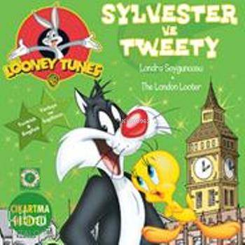 Sylvester ve Tweety; Londra Soyguncusu - The London Looter Looney Tune