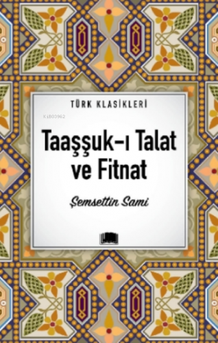 Taaşşuk-ı Talat ve Fitnat Şemsettin Sami