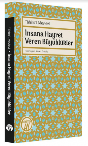 Tahirü'l-Mevlevi İnsana Hayret Veren Büyüklükler Yavuz Ertürk