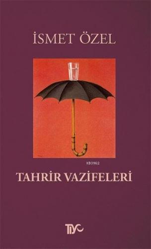 Tahrir Vazifeleri İSMET ÖZEL