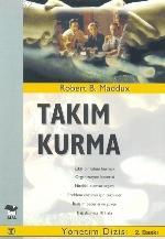 Takım Kurma Robert B. Maddux