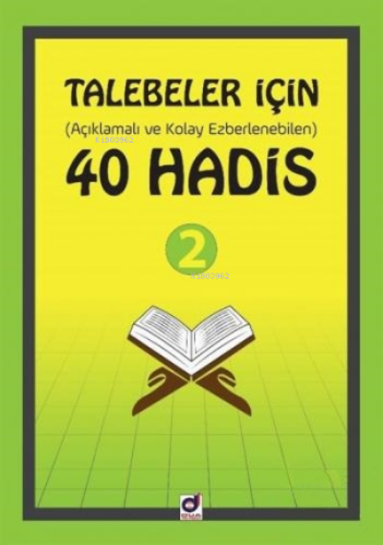 Talebeler İçin (Açıklamalı ve Kolay Ezberlenebilen) 40 Hadis - 2 Kolek