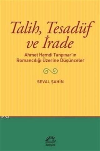 Talih Tesadüf ve İrade Seval Şahin