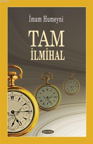 Tam İlmihal (Ciltli) İmam Humeyni