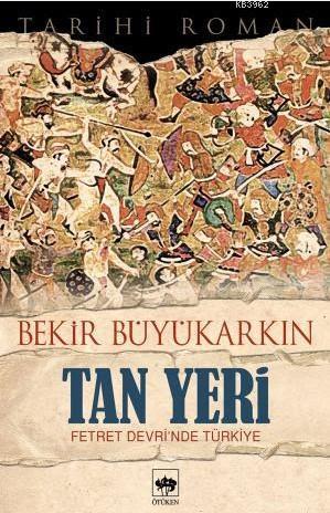 Tan Yeri Bekir Büyükarkın