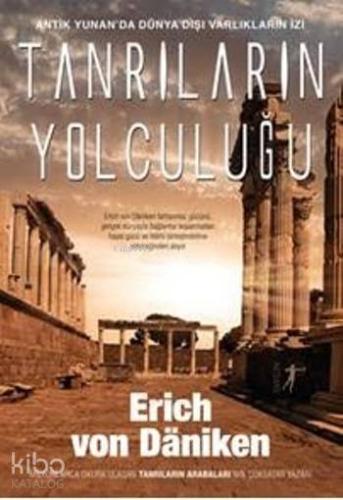 Tanrıların Yolculuğu Erich Von Daniken