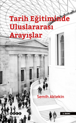 Tarih Eğitiminde Uluslararası Arayışlar Semih Aktekin