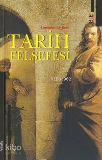 Tarih Felsefesi Gustave Le Bon