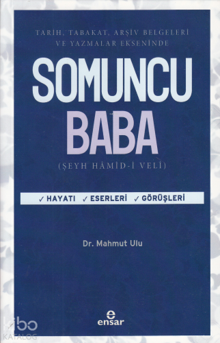 Tarih, Tabakat, Arşiv Belgeleri Ve Yazamlar Ekseninde Somuncu Baba Mah