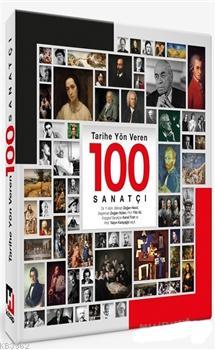 Tarihe Yön Veren 100 Sanatçı Kolektif