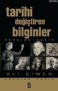 Tarihi Değiştiren Bilginler Ali Çimen