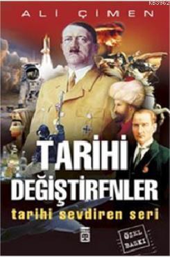 Tarihi Değiştirenler Kitabı Ali Çimen