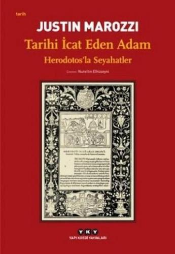 Tarihi İcat Eden Adam Justin Marozzi