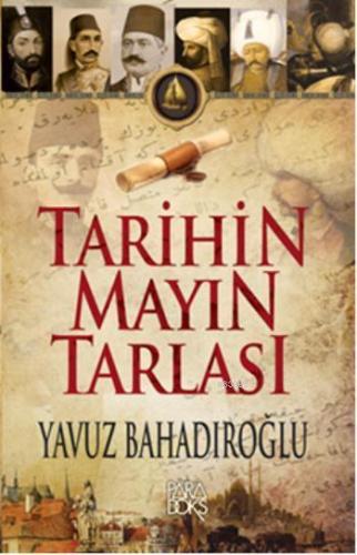 Tarihin Mayın Tarlası Yavuz Bahadıroğlu