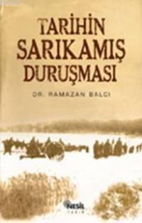 Tarihin Sarıkamış Duruşması Ramazan Balcı