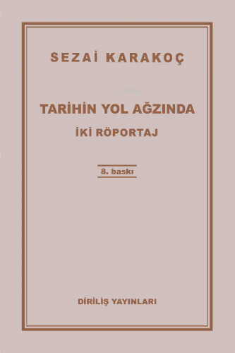 Tarihin Yol Ağzında Sezai Karakoç