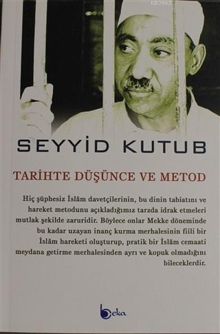 Tarihte Düşünce ve Metod Seyyid Kutub