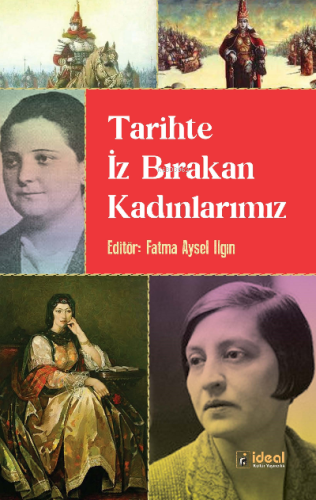 Tarihte İz Bırakan Kadınlarımız Fatma Aysel Ilgın