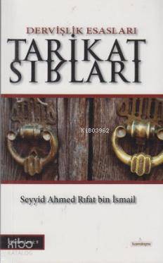 Tarikat Sırları; Dervişlik Esasları - Mir'at'-ül-Mekasıd Seyyid Ahmed 